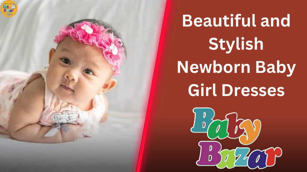 Beautiful and Stylish Newborn Baby Girl Dresses in Pakistan in 2023