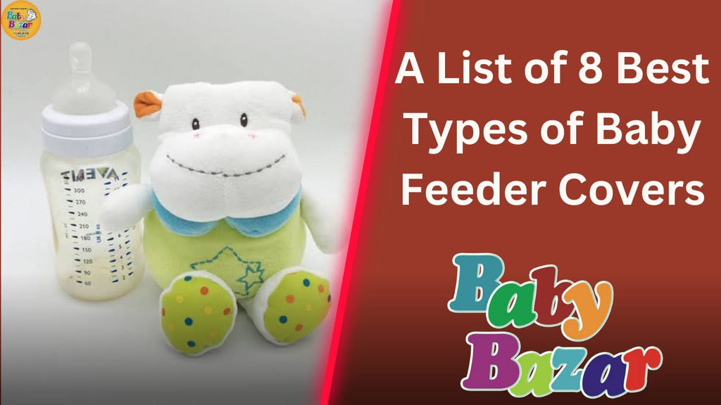 A List of 8 Best Types of Baby Feeder Bottle Covers Available at Baby Bazar at Very Affordable Prices