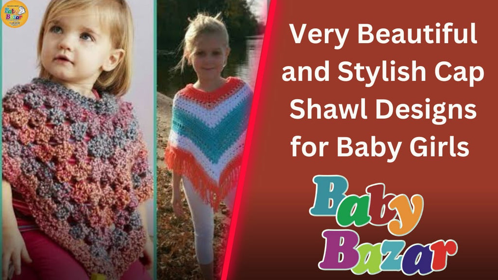 Beautiful and Stylish Cap Shawl Designs for Baby Girls in Pakistan in 2023