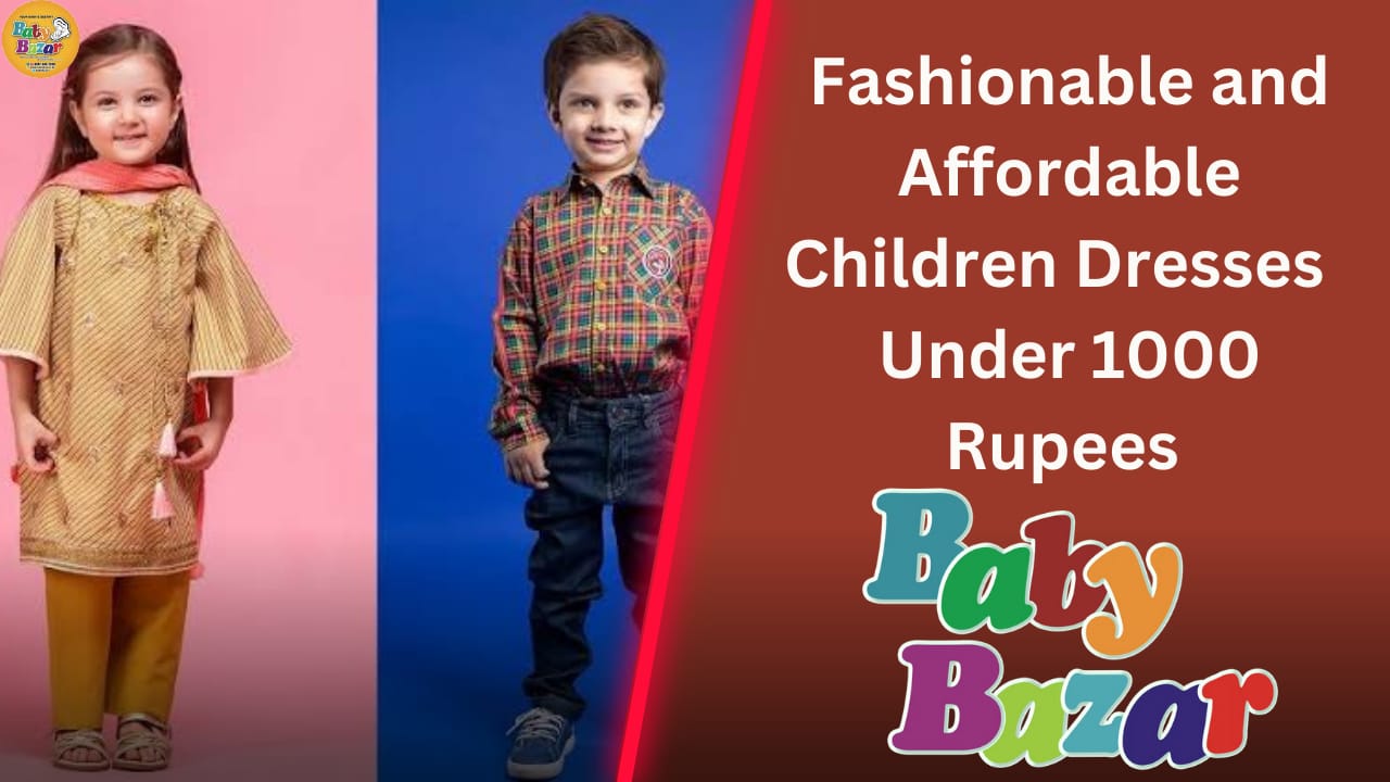 Beautiful and Stylish Children Dresses under 1000 Rupees in Pakistan Baby Bazar