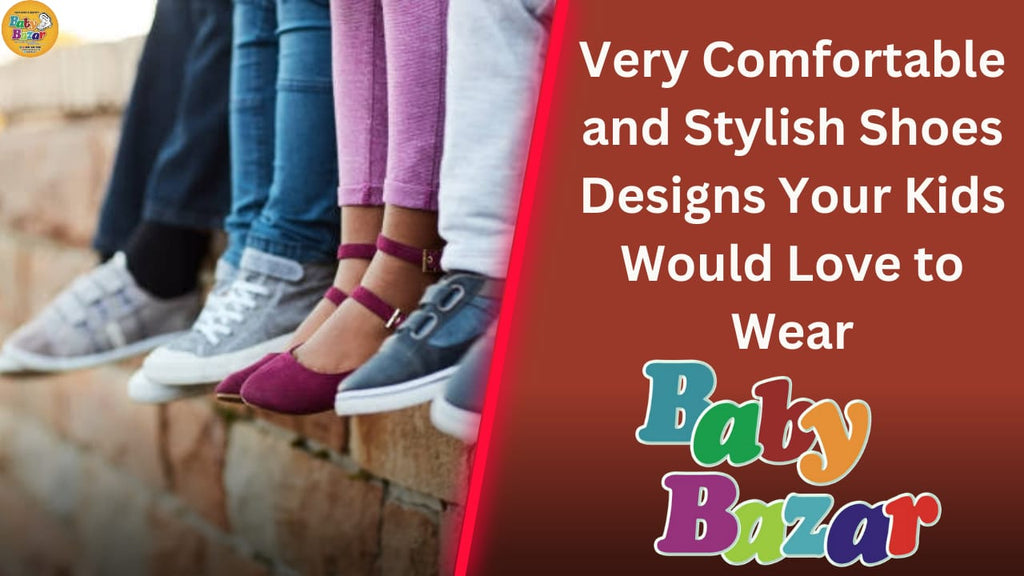 10 Very Comfortable and Stylish Shoes Designs for Kids: Your Kids Would Love to Wear