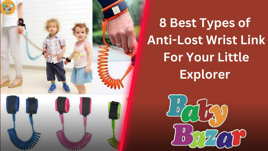 Stay Close, Stay Safe: 8 Best Anti-Lost Wrist Links for Your Little Explorer